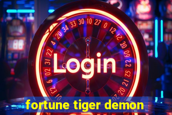 fortune tiger demon